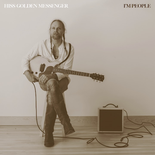 Hiss Golden Messenger 'I'm People' Album Artwork