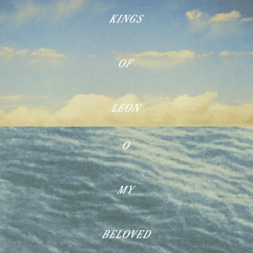 Kings of Leon, O My Beloved Album Artwork
